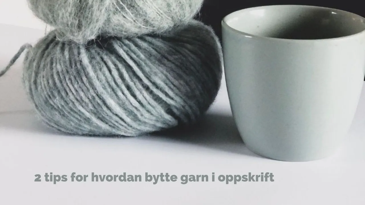 Bytte garn i oppskrift